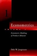 Econometrics Econometric Modeling of Producer Behavior (volume1) cover