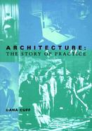 Architecture The Story of Practice cover