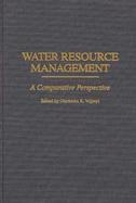 Water Resource Management A Comparative Perspective cover