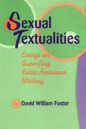 Sexual Textualities Essays on Queer-Ing Latin American Writing cover