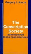 The Conscription Society Administered Mass Organizations cover