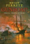 Gunboat!: Small Ships at War cover