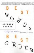 Best Words, Best Order Essays on Poetry cover