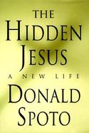 The Hidden Jesus: A New Life cover