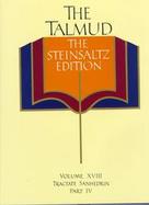 The Talmud: The Steinsaltz Edition: Volume XVIII: Tractate Sanhedrin, Part IV cover