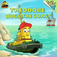 Theodore Hugs the Coast cover