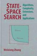 State Space Search Algorithms, Complexity, Extensions, and Applications cover