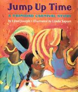 Jump Up Time: A Trinidad Carnival Story cover