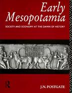 Early Mesopotamia Society and Economy at the Dawn of History cover