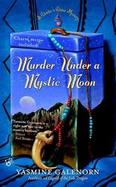 Murder Under A Mystic Moon cover