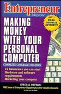 Entrepreneur Magazine Making Money With Your Personal Computer cover