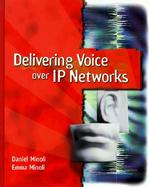 Delivering Voice over IP Networks cover