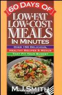 60 Days of Low-Fat, Low-Cost Meals in Minutes cover
