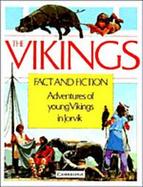The Vikings, Fact and Fiction: Adventures of Young Vikings in Jorvik cover