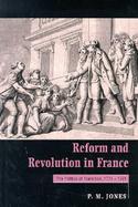 Reform and Revolution in France, 1774-1791 The Politics of Transition, 1774-1791 cover