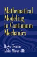 Mathematical Modelling In Continuum Mechanics cover