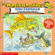 Magic School Bus Goes Upstream A Book About Salmon on Migration cover