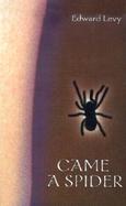 Came a Spider cover
