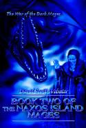Book Two of the Naxos Island Mages The War of the Dark Mages cover