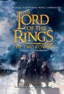 The Lord of the Rings The Two Towers Visual Companion cover