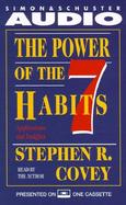 The Power of the 7 Habits: Applications and Insights cover