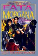The Fata Morgana cover