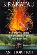 Krakatau The Destruction and Reassembly of an Island Ecosystem cover