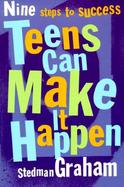 Teens Can Make It Happen Nine Steps for Success cover