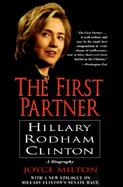 The First Partner Hillary Rodham Clinton A Biography cover