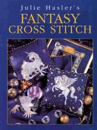 Julie Hasler's Fantasy Cross Stitch Zodiac Signs, Mythical Beasts and Mystical Characters cover