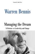 Managing the Dream Reflections on Leadership and Change cover