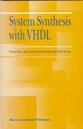 System Synthesis With Vhdl cover