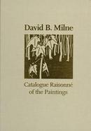 David B. Milne Catalogue Raisonne of the Paintings cover