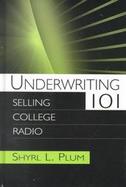 Underwriting 101 Selling College Radio cover