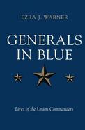 Generals in Blue Lives of the Union Commanders Lives of the Union Commanders cover