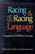Racing and (E)Racing Language Living With the Color of Our Words cover
