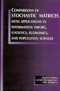 Comparisons of Stochastic Matrices With Applications in Information Theory, Statistics, Economics, and Population Sciences cover