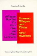 Bilingual Homilies for Feast Days and Other Occasions cover