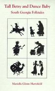 Tall Betsy and Dunce Baby South Georgia Folktales cover