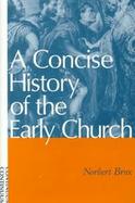 A Concise History of the Early Church cover