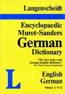 Langenscheidt New Muret-Sanders Encyclopedic Dictionary N-Z English German (volume2) cover