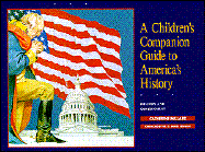 A Children's Companion Guide to America's History History and Government cover