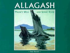 Allagash: Maine's Wild and Scenic River cover