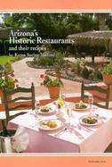 Arizona's Historic Restaurants and Their Recipes cover