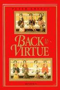 Back to Virtue Traditional Moral Wisdom for Modern Moral Confusion cover