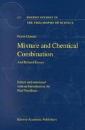 Mixture and Chemical Combination And Related Essays cover