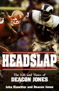 Headslap The Life and Times of Deacon Jones cover
