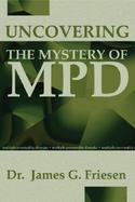 Uncovering the Mystery of MPD cover