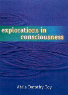 Explorations in Consciousness cover