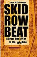 Skid Row Beat A Street Cop's Walk on the Wild Side cover